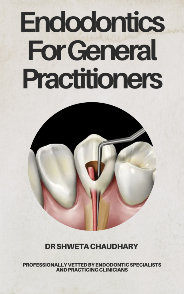 Endodontics Made Simple for General Practitioners